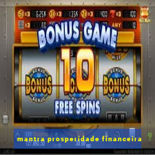 mantra prosperidade financeira